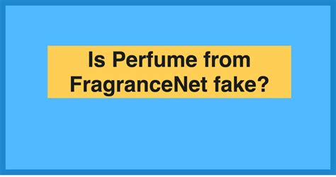 does strawberrynet sell fake perfume|why is fragrancenet legit.